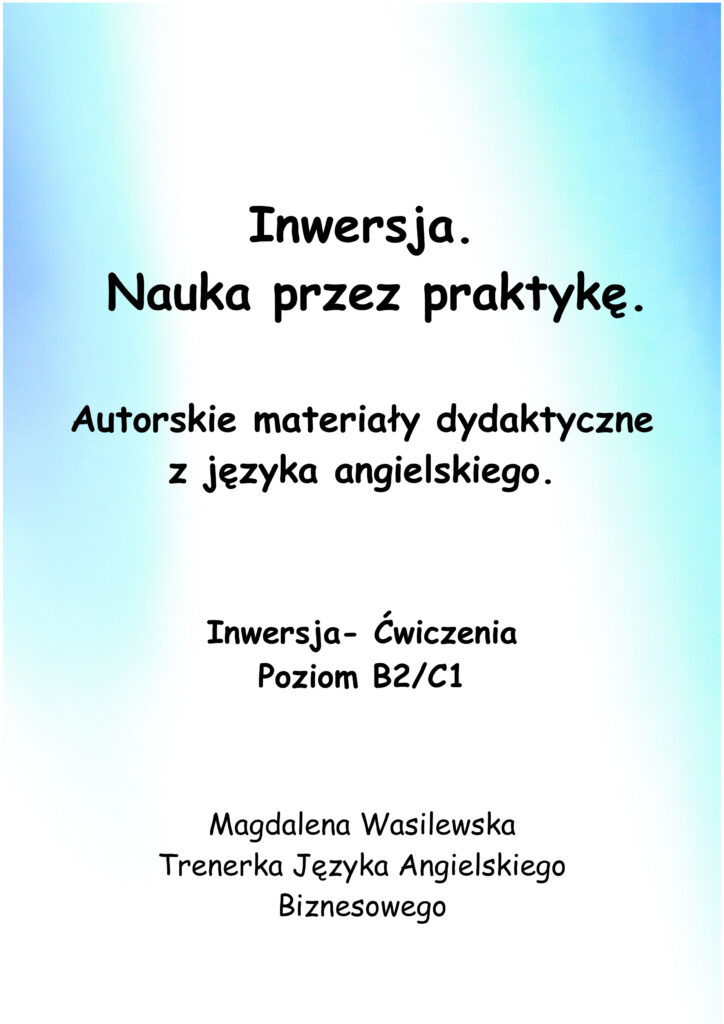 Inwersja Angielski Ćwiczenia Poziom B2 C1
